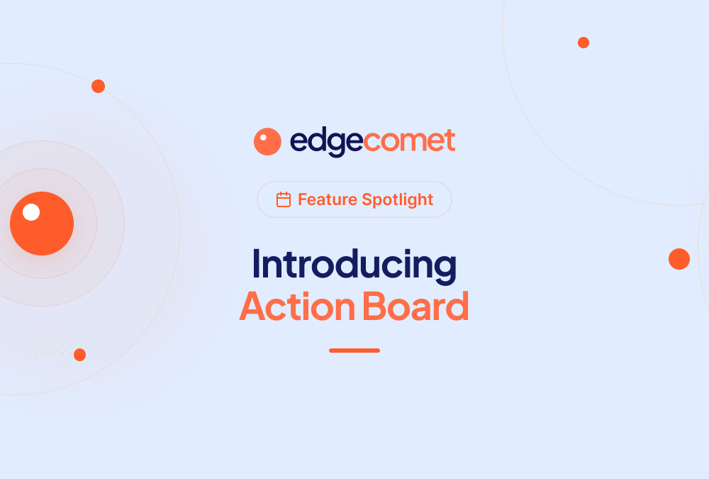 Action Board from EdgeComet